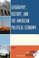 Geography, history, and the American political economy /