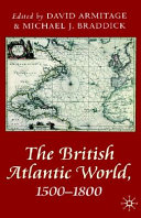 The British Atlantic world, 1500-1800 /