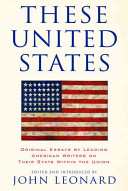 These United States : original essays by leading American writers on their state within the Union /