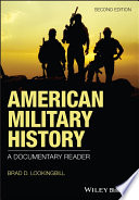 American Military History : A Documentary Reader /