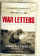 War letters : extraordinary correspondence from American wars /