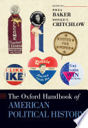 The Oxford handbook of American political history /