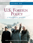 CQ Press guide to U.S. foreign policy : a diplomatic history /