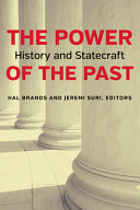 The power of the past : history and statecraft /