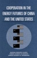 Cooperation in the energy futures of China and the United States /