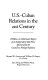 U.S.-Cuban relations in the 21st century : a follow-on chairman's report of an independent task force sponsored by the Council on Foreign Relations /