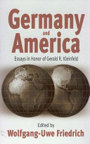 Germany and America : essays in honor of Gerald R. Kleinfeld /