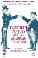 Twentieth-century Anglo-American relations /