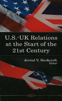 U.S.-UK relations at the start of the 21st century /
