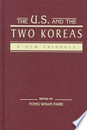 The U.S. and the two Koreas : a new triangle /