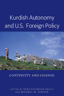 Kurdish autonomy and U.S. foreign policy : continuity and change /