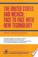 The United States and Mexico : face to face with new technology /