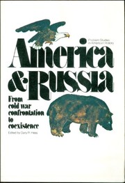 America and Russia: from Cold War confrontation to coexistence /