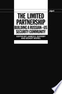 The limited partnership : building a Russian-US security community /