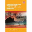 Economic integration, democratization and national security in East Asia : shifting paradigms in US, China and Taiwan relations /