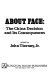 About face : the China decision and its consequences /