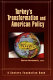Turkey's Transformation and American Policy /