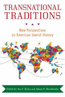 Transnational traditions : new perspectives on American Jewish history /