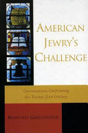 American Jewry's challenge : conversations confronting the twenty-first century /