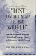 Lost on the map of the world : Jewish-American women's quest for home in essays and memoirs, 1890-present /