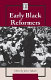Early Black reformers /