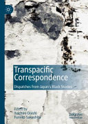Transpacific correspondence : dispatches from Japan's Black studies /