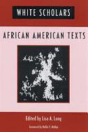 White scholars/African American texts /