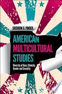American multicultural studies : diversity of race, ethnicity, gender and sexuality /