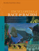 Encyclopedia of race and racism /