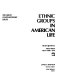 Ethnic groups in American life /
