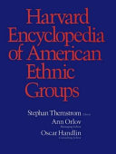 Harvard encyclopedia of American ethnic groups /