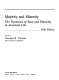 Majority and minority : the dynamics of race and ethnicity in American life /