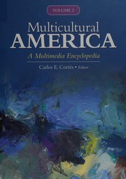 Multicultural America : a multimedia encyclopedia /