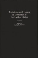 Problems and issues of diversity in the United States /