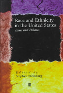 Race and ethnicity in the United States : issues and debates /