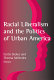 Racial liberalism and the politics of urban America /