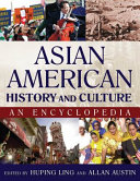 Asian American history and culture : an encyclopedia /