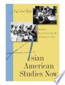 Asian American studies now : a critical reader /
