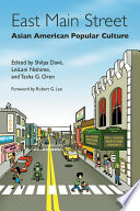 East Main Street : Asian American popular culture /