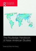 The Routledge handbook of Asian American studies /