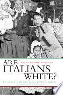 Are Italians white? : how race is made in America /