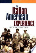 The Italian American experience : an encyclopedia /