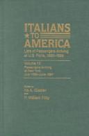 Italians to America : lists of passengers arriving at U.S. ports, 1880-1899 /