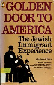 Golden door to America : the Jewish immigrant experience /