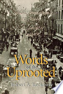 Words of the uprooted : Jewish immigrants in early twentieth-century America /