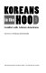 Koreans in the hood : conflict with African Americans /