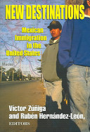 New destinations : Mexican immigration in the United States /