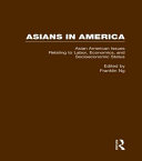 Asian American issues relating to labor, economics, and socioeconomic status /