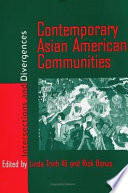 Contemporary Asian American communities : intersections and divergences /