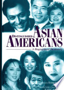 Distinguished Asian Americans : a biographical dictionary /